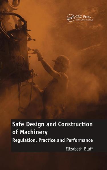 Safe Design and Construction of Machinery