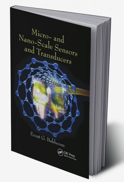 Micro- and Nano-Scale Sensors and Transducers
