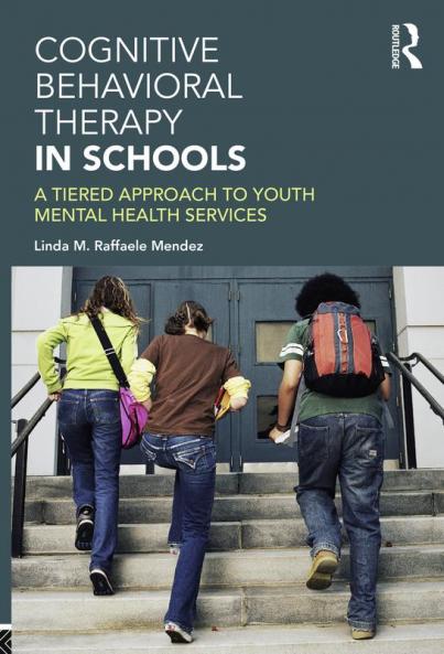 Cognitive Behavioral Therapy in Schools