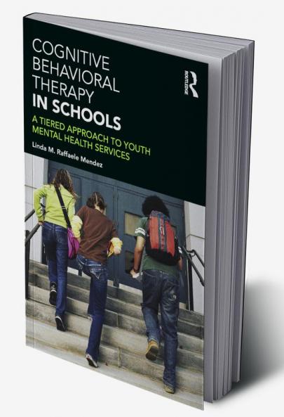 Cognitive Behavioral Therapy in Schools