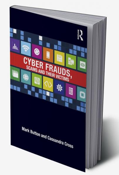 Cyber Frauds Scams and their Victims