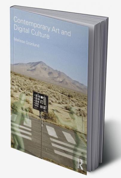 Contemporary Art and Digital Culture