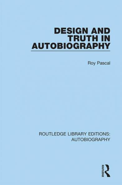 Design and Truth in Autobiography