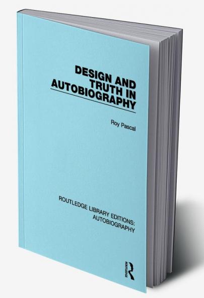 Design and Truth in Autobiography