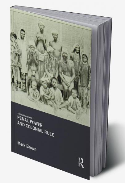 Penal Power and Colonial Rule