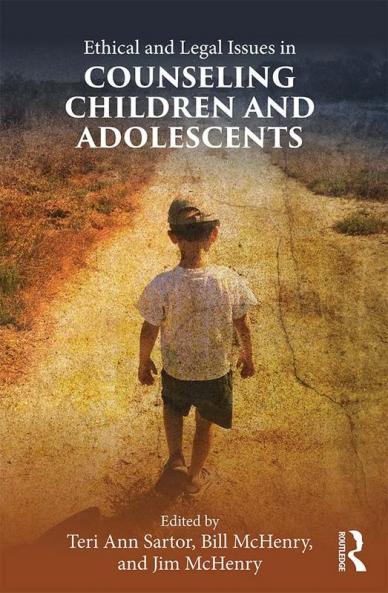 Ethical and Legal Issues in Counseling Children and Adolescents