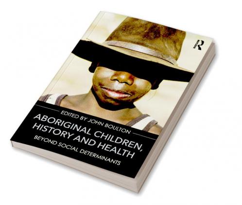 Aboriginal Children History and Health