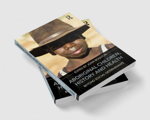 Aboriginal Children History and Health