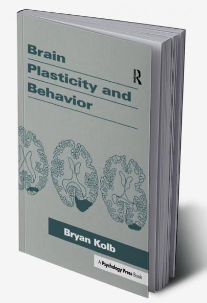 Brain Plasticity and Behavior