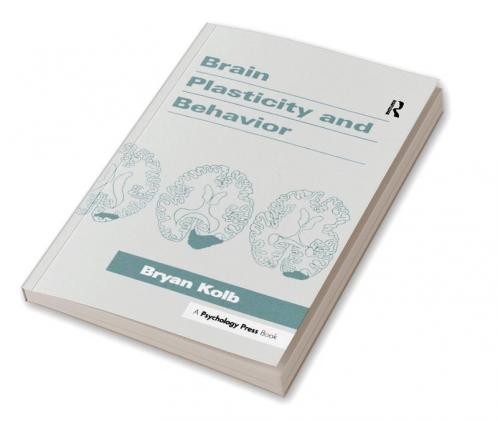 Brain Plasticity and Behavior
