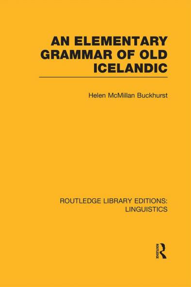 Elementary Grammar of Old Icelandic (RLE Linguistics E