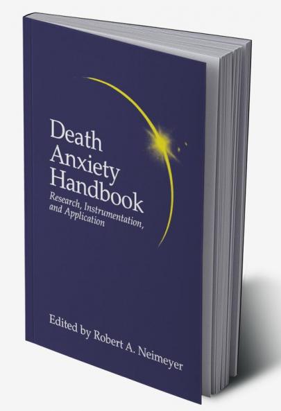 Death Anxiety Handbook: Research Instrumentation And Application