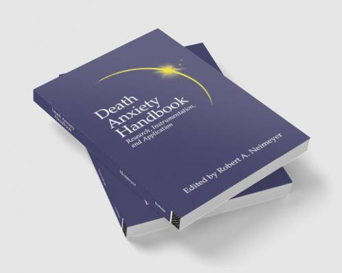 Death Anxiety Handbook: Research Instrumentation And Application