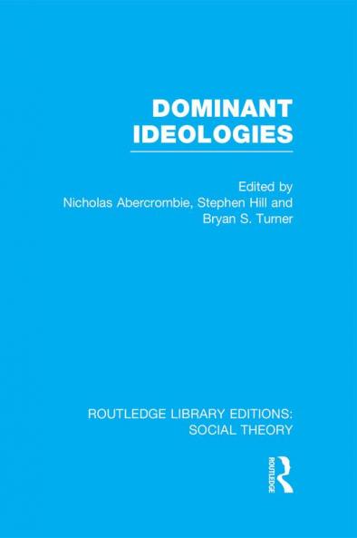 Dominant Ideologies (RLE Social Theory)