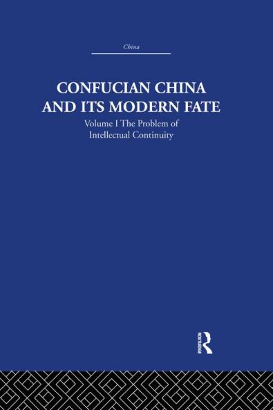 Confucian China and its Modern Fate