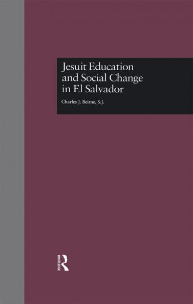 Jesuit Education and Social Change in El Salvador