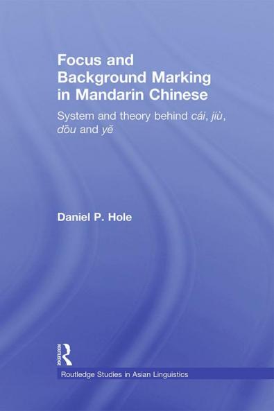 Focus and Background Marking in Mandarin Chinese
