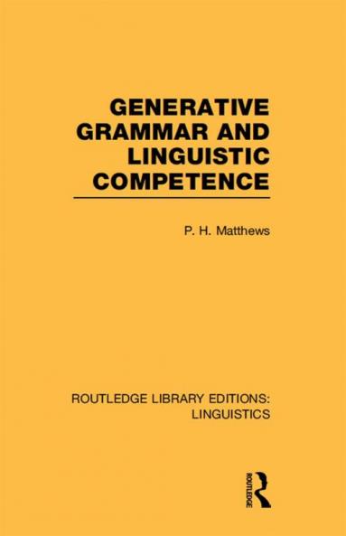 Generative Grammar and Linguistic Competence (RLE Linguistics B: Grammar)