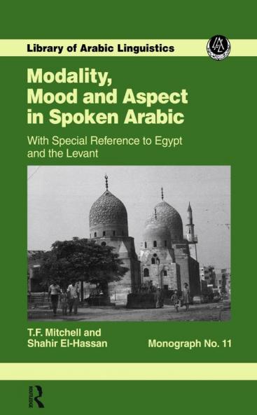 Modality Mood and Aspect in Spoken Arabic
