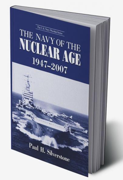 Navy of the Nuclear Age 1947-2007