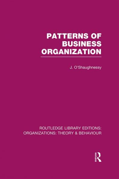 Patterns of Business Organization (RLE: Organizations)