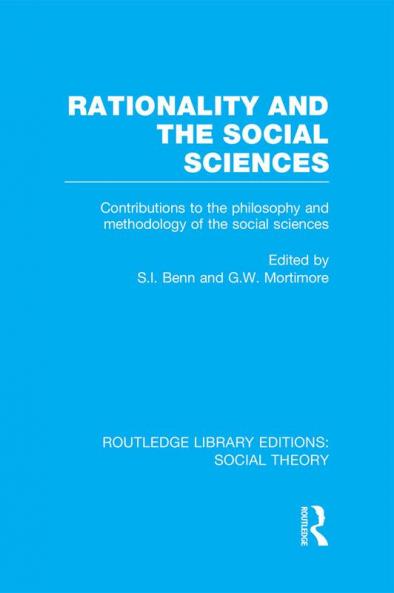 Rationality and the Social Sciences (RLE Social Theory)