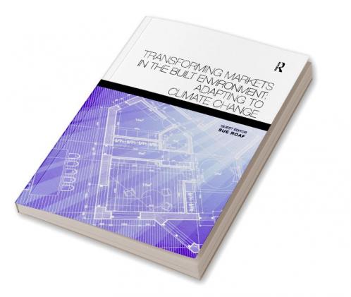 Transforming Markets in the Built Environment