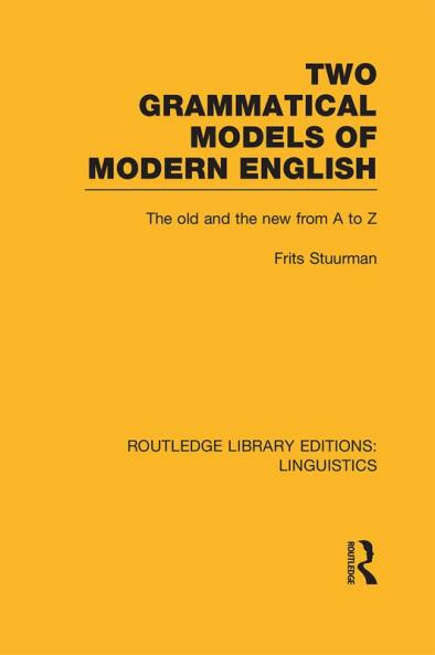 Two Grammatical Models of Modern English (RLE Linguistics D: English Linguistics)