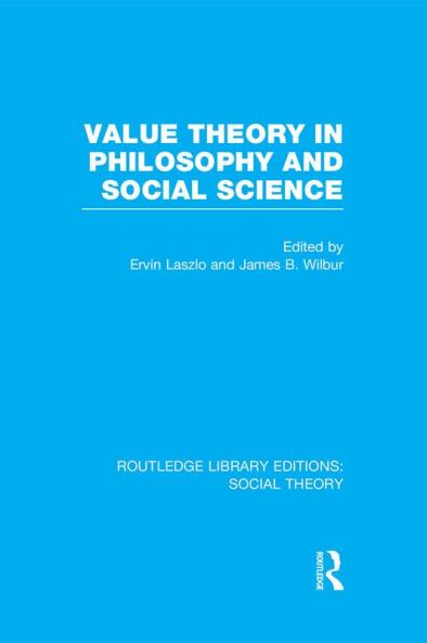 Value Theory in Philosophy and Social Science (RLE Social Theory)