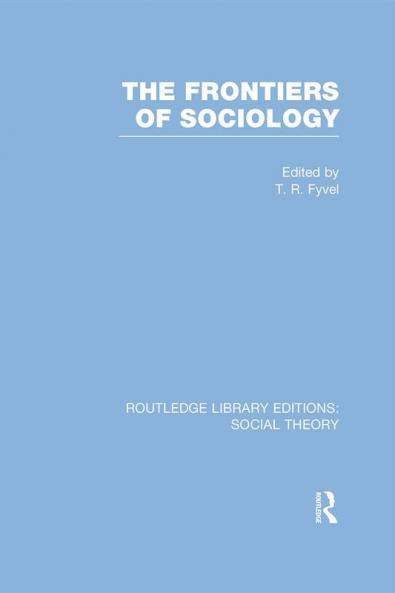 Frontiers of Sociology (RLE Social Theory)