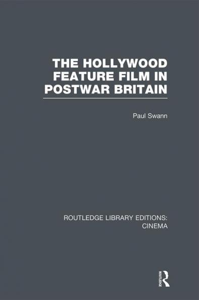 Hollywood Feature Film in Postwar Britain