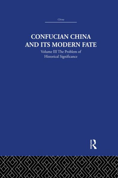 Confucian China and Its Modern Fate
