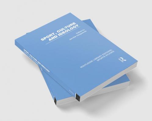 Sport Culture and Ideology (RLE Sports Studies)