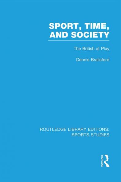 Sport Time and Society (RLE Sports Studies)