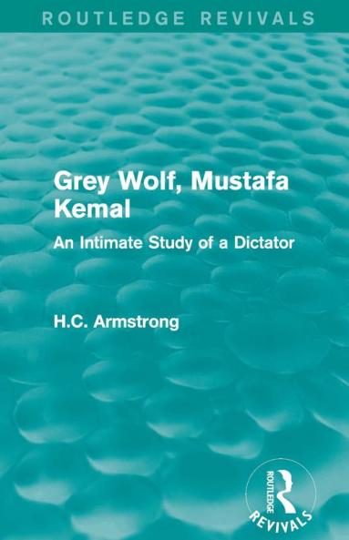 Grey Wolf-- Mustafa Kemal