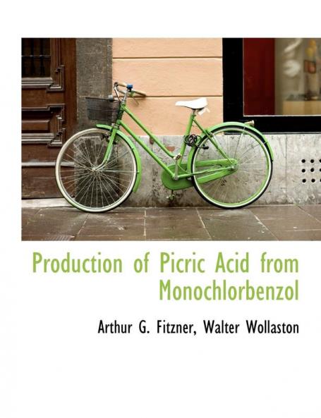Production of Picric Acid from Monochlorbenzol