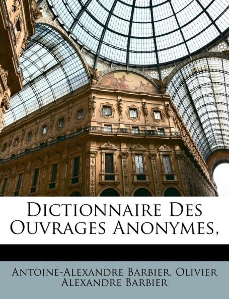 Dictionnaire Des Ouvrages Anonymes