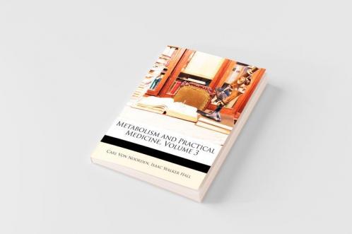 Metabolism and Practical Medicine Volume 3