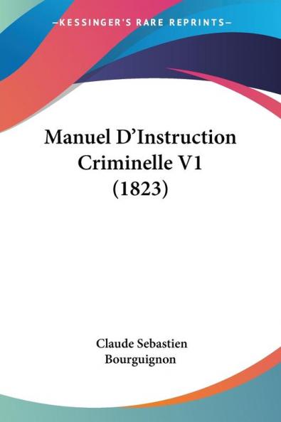 Manuel D'Instruction Criminelle V1 (1823)