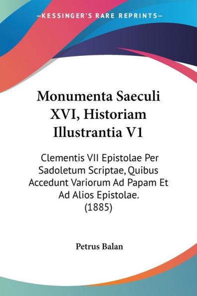 Monumenta Saeculi XVI Historiam Illustrantia V1