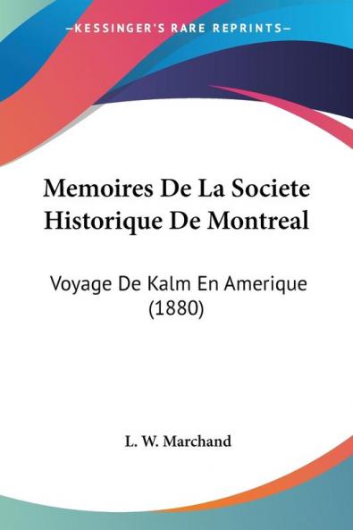 Memoires De La Societe Historique De Montreal