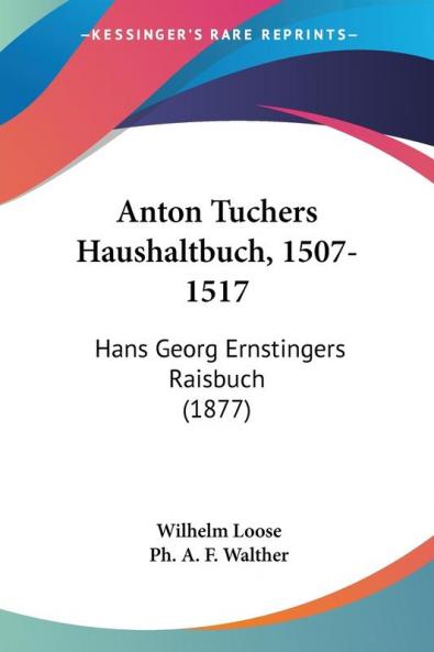 Anton Tuchers Haushaltbuch 1507-1517