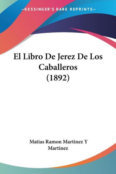 El Libro De Jerez De Los Caballeros (1892)