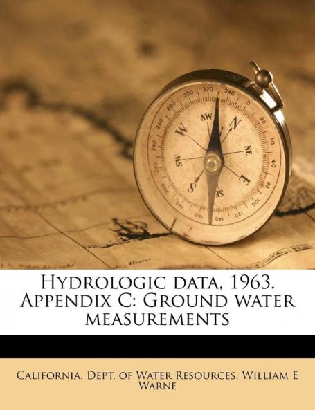 Hydrologic Data 1963. Appendix C: Ground Water Measurements