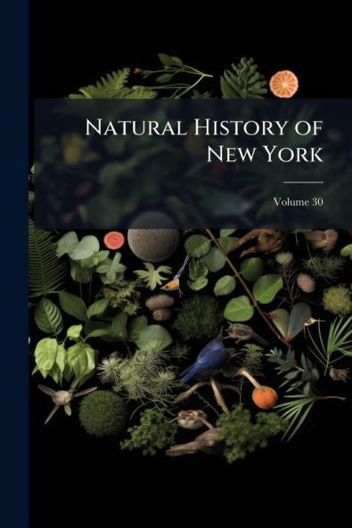 Natural History of New York; Volume 30