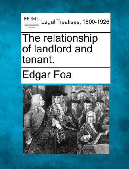 The relationship of landlord and tenant.