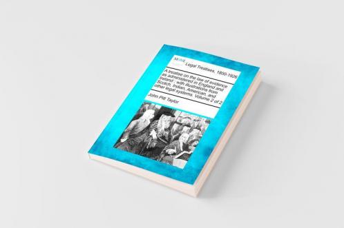 A treatise on the law of evidence as administered in England and Ireland