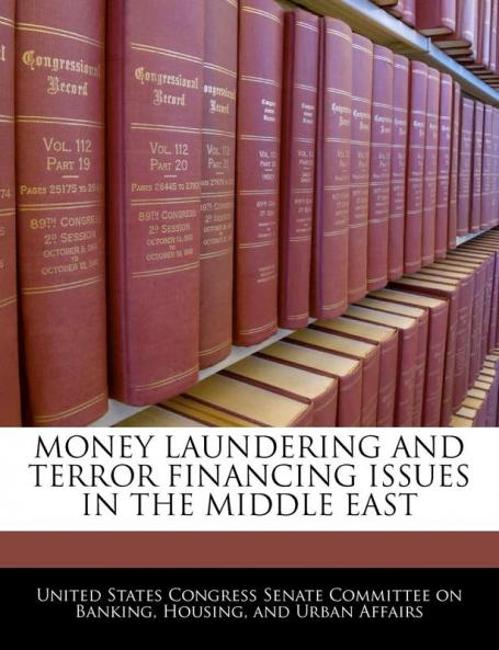Money Laundering And Terror Financing Issues In The Middle East