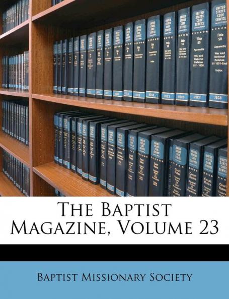 The Baptist Magazine Volume 23