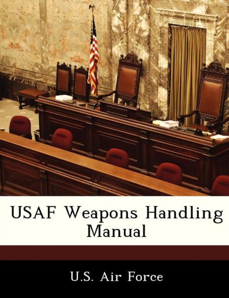 USAF Weapons Handling Manual